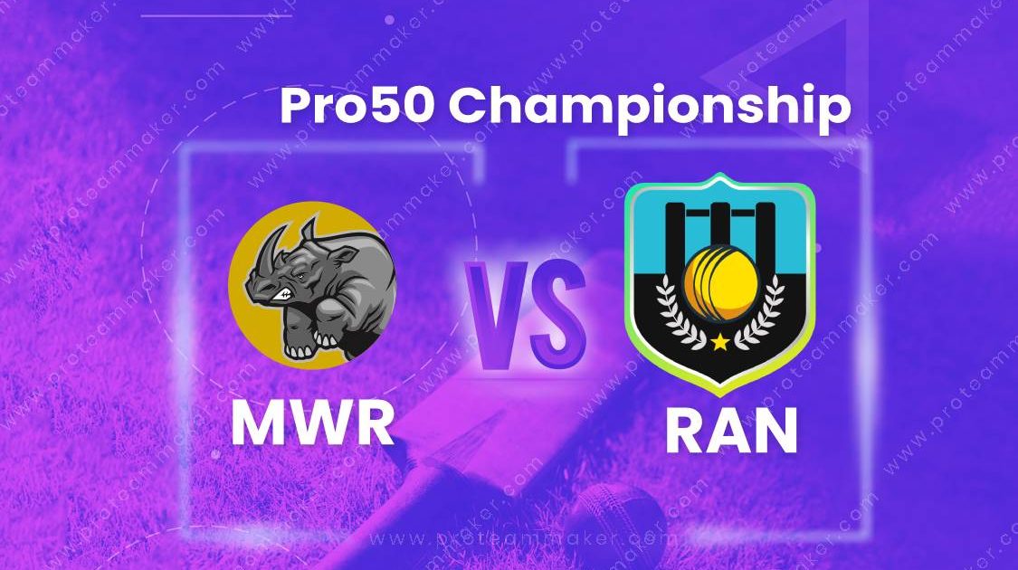 MWR vs RAN Dream11 Prediction | RAN vs MWR Dream11 Prediction | Pro50 Championship 2020 | 12th Match | Dream11 Prediction | Dream Team | Grand League | Small League | Prime Team
